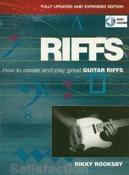 Icon image Riffs: How to Create and Play Great Guitar Riffs