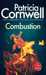 Icon image Combustion: Une enquête de Kay Scarpetta