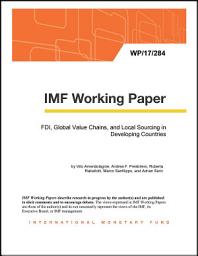 Icon image FDI, Global Value Chains, and Local Sourcing in Developing Countries