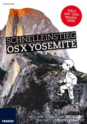 Icon image Schnelleinstieg OS X Yosemite: Mein Mac: Denn in der Einfachheit der Dinge liegt die Genialität