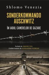 Icon image Sonderkommando Auschwitz. În iadul camerelor de gazare