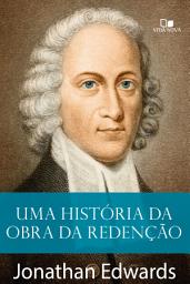 Icon image Uma história da obra da redenção