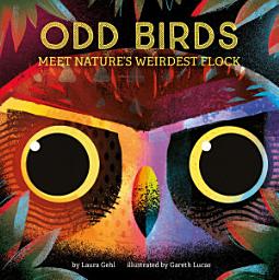 Icon image Odd Birds: Meet Nature's Weirdest Flock