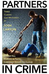 Icon image Partners in Crime: Three Classic Gay Mysteries