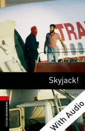 Icon image Skyjack! - With Audio Level 3 Oxford Bookworms Library: Edition 3