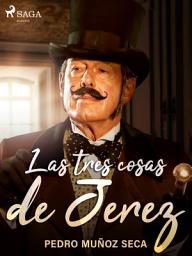 Icon image Las tres cosas de Jerez