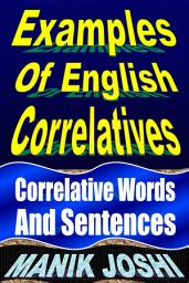 Icon image Examples of English Correlatives: Correlative Words and Sentences