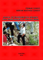 Icon image Manual de Procedimentos Mínimos para Investigação da Cena do Crime