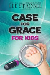 Icon image The Case for Grace for Kids