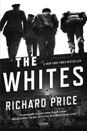 Icon image The Whites: A Novel