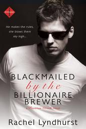 Icon image Blackmailed by the Billionaire Brewer