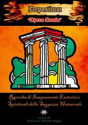Icon image Depositum Opera Omnia "Raccolta di insegnamenti esoterici e spirituali della Saggezza Universale"