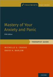 Icon image Mastery of Your Anxiety and Panic: Therapist Guide, Edition 5