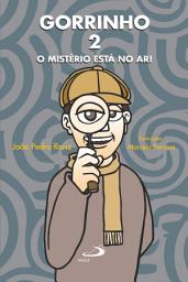 Icon image Gorrinho 2: O mistério está no ar!