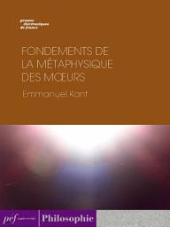 Icon image Fondements de la métaphysique des moeurs