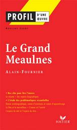 Icon image Profil - Alain-Fournier : Le Grand Meaulnes: analyse littéraire de l'oeuvre