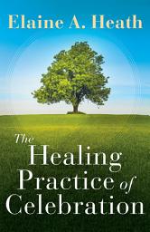 Icon image The Healing Practice of Celebration