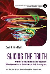 Icon image Slicing the Truth: On the Computable and Reverse Mathematics of Combinatorial Principles