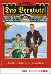 Icon image Das Berghotel 163: Auf ihre Liebe fiel ein Schatten