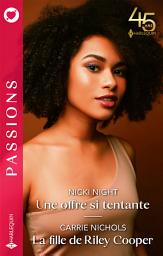 Icon image Une offre si tentante - La fille de Riley Cooper