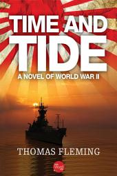 Icon image Time and Tide: A Novel of World War II
