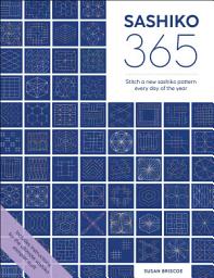 Icon image Sashiko 365: Stitch a new sashiko pattern every day of the year