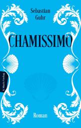 Icon image Chamissimo: Roman