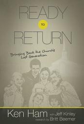 Icon image Ready to Return: Bringing Back the Church's Lost Generation