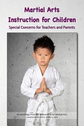 Icon image Martial Arts Instruction for Children: Special Concerns for Teachers and Parents