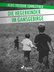Icon image Die Hegerkinder im Gamsgebirge