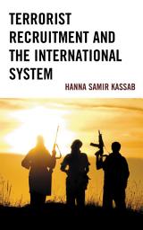 Icon image Terrorist Recruitment and the International System