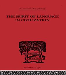 Icon image The Spirit of Language in Civilization