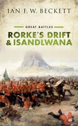 Icon image Rorke's Drift and Isandlwana: Great Battles