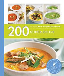 Icon image Hamlyn All Colour Cookery: 200 Super Soups: Hamlyn All Colour Cookbook