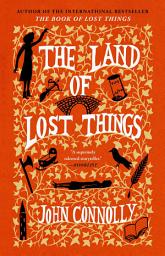 Icon image The Land of Lost Things: A Novel