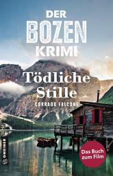 Icon image Der Bozen-Krimi: Blutrache - Tödliche Stille: Kriminalroman