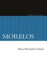 Icon image Morelos: Historia breve