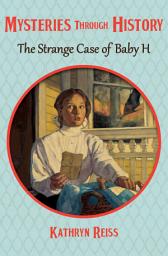 Icon image The Strange Case of Baby H