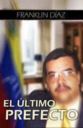 Icon image EL ÚLTIMO PREFECTO