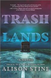 Icon image Trashlands: A Novel
