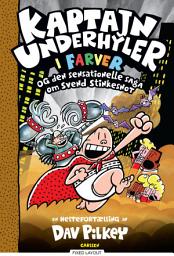 Icon image Kaptajn Underhyler i farver (12) - og den sensationelle saga om Svend Stinkesnot: Bind 12
