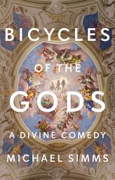 Icon image Bicycles of the Gods: A Divine Comedy