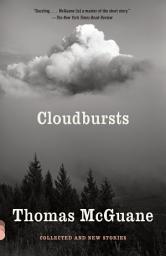 Icon image Cloudbursts: Collected and New Stories