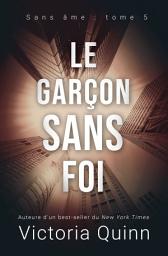 Icon image Le garçon sans foi