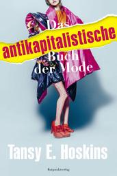Icon image Das antikapitalistische Buch der Mode