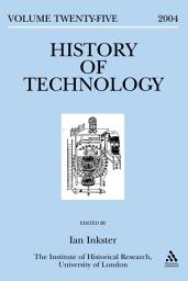 Icon image History of Technology Volume 25