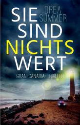 Icon image Sie sind nichts wert: Gran-Canaria-Thriller