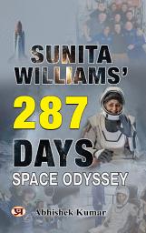 Icon image Sunita Williams 287 Days Space Odyssey