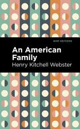 Icon image An American Family: A Novel of Today