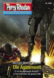 Icon image Perry Rhodan 3067: Die Ägidenwelt: Perry Rhodan-Zyklus "Mythos"